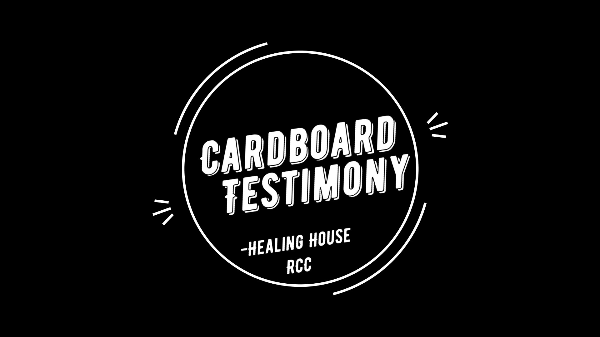 Cardboard Testimony – Healing House